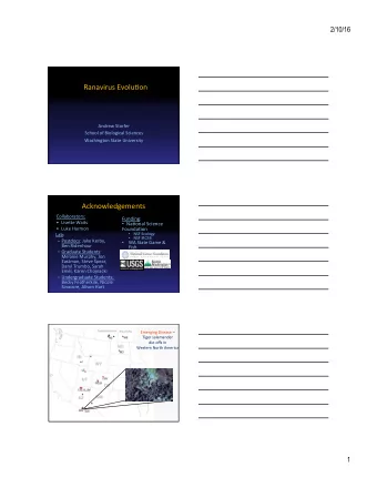 Ranavirus  Evolu-on    Andrew  Storfer    School  of  Biological  Sciences