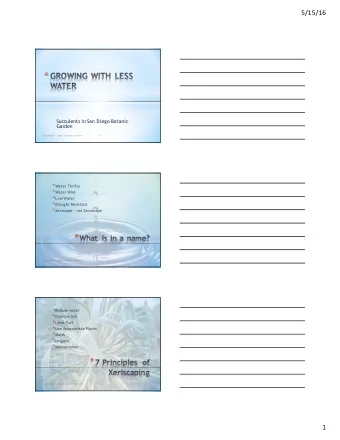 *  2  Linda S tewart     Master Gardener Class #16 * Reduce water * Improve Soil * Limit T  urf *