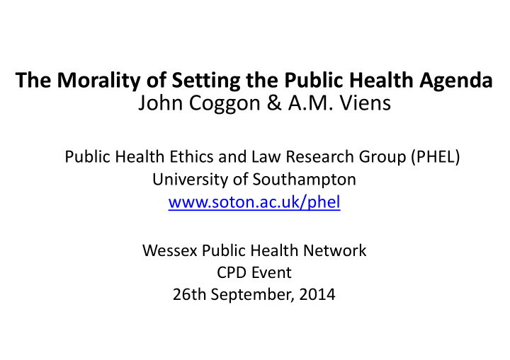 the morality of setting the public health agenda john