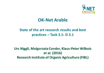 OK-Net Arable  State of the art research results and best  practices  Task 3.1: D 3.1  Urs