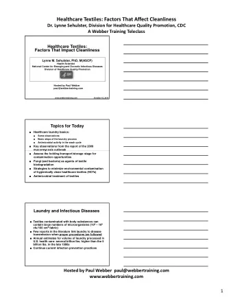 Healthcare Textiles: Factors That Affect Cleanliness Dr. Lynne Sehulster, Division for Healthcare