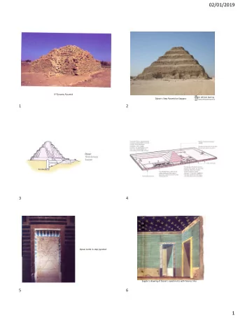 02/01/2019 3 rd Dynasty Pyramid  Dr William Sterling Djosers Step Pyramid at Saqqara