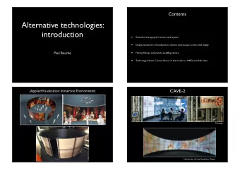 Alternative technologies:  introduction    Rationale: leveraging the human visual system