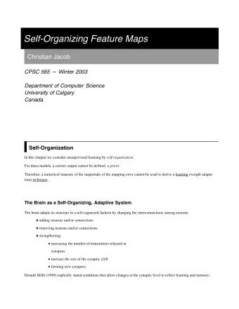 Self-Organizing Feature Maps  Christian Jacob  CPSC 565  Winter 2003  Department of Computer