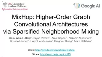 MixHop: Higher-Order Graph  Convolutional Architectures  via Sparsified Neighborhood Mixing Sami