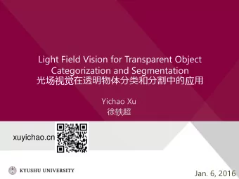 Light Field Vision for Transparent Object  Categorization and Segmentation