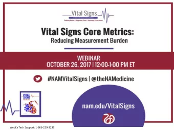 WebEx Tech Support: 1-866-229-3239  NAM Leadership Consortium  Vital Signs Initiative  J. Michael