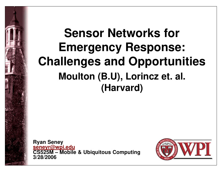sensor networks for emergency response challenges and