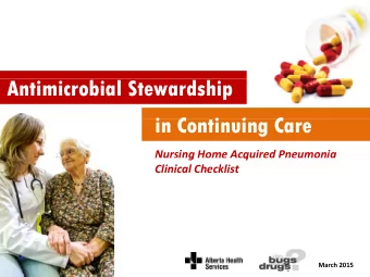 Antimicrobial Stewardship  i C  in Continuing Care  i  i  C  Nursing Home Acquired Pneumonia  g  q
