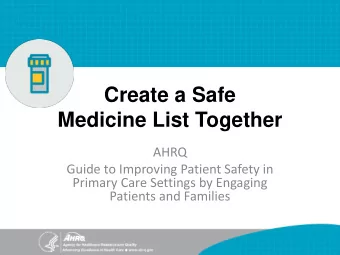 Create a Safe Medicine List Together  AHRQ  Guide to Improving Patient Safety in  Primary Care