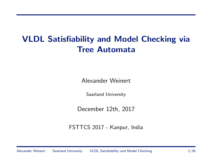 vldl satisfiability and model checking via tree automata