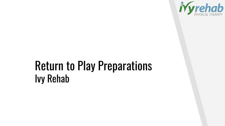 return to play preparations