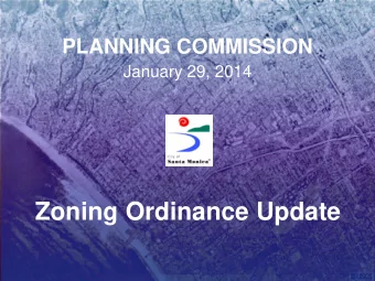 Zoning Ordinance Update  PLANNING COMMISSION HEARING  January 29, 2014  Division II  Zoning
