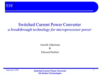 EH  Switched Current Power Converter  Switched Current Power Converter  a breakthrough technology