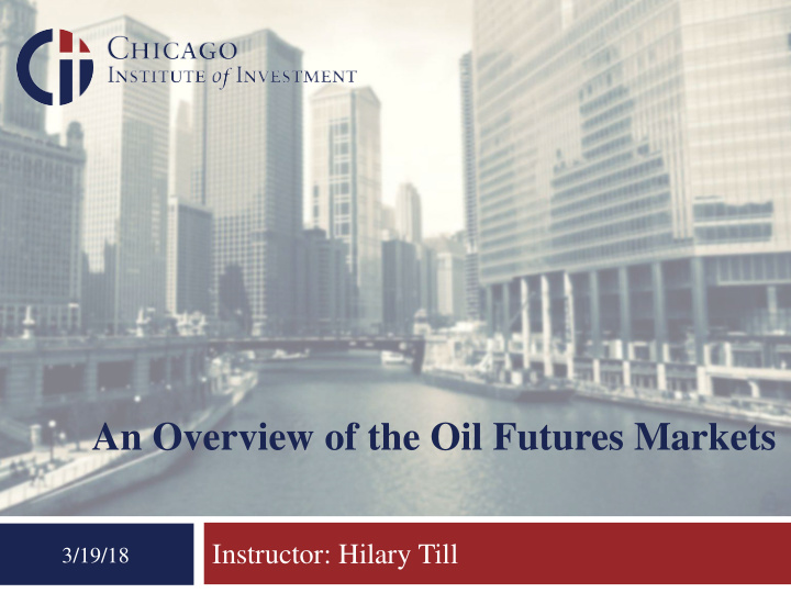 an overview of the oil futures markets