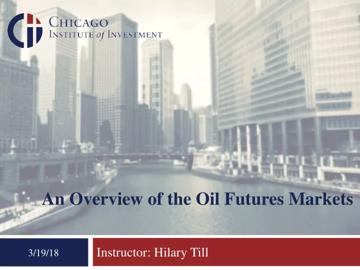 an overview of the oil futures markets