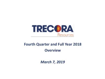Fourth Quarter and Full Year 2018  Overview  March 7, 2019  Disclaimers: Safe Harbor  Some of the
