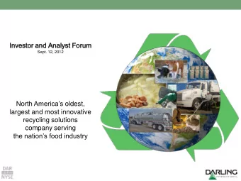 Inves  estor  or and An  Analys  lyst Forum  um  Sept. 12, 2012 North Americas oldest,  largest