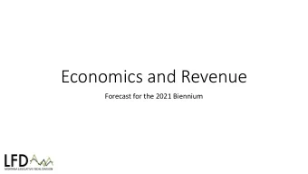 Economics and Revenue  Forecast for the 2021 Biennium  Revenue forecasting steps  Current  Events
