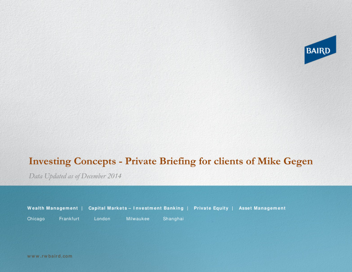 investing concepts private briefing for clients of mike