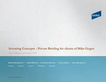 Investing Concepts - Private Briefing for clients of Mike Gegen  Data Updated as of December 2014 W
