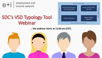 SDCs VSD Typolo  logy Tool  l  Webin  inar  the webinar starts at 11:00 am (CET)  Welcome