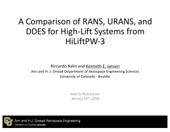 A Comparison of RANS, URANS, and  DDES for High-Lift Systems from  HiLiftPW-3  Riccardo Balin and