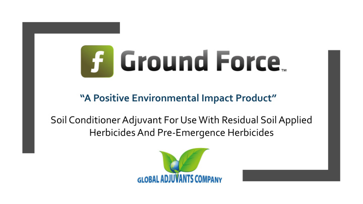 a positive environmental impact product
