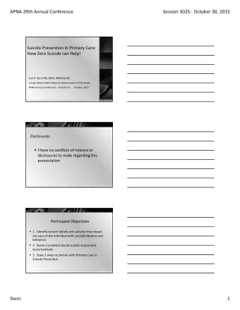 APNA 29th Annual Conference Session 3025: October 30, 2015 Suicide Prevention in Primary Care: How