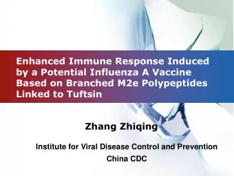 Based on Branched M2e Polypeptides  Linked to Tuftsin  Zhang Zhiqing  Institute for Viral Disease