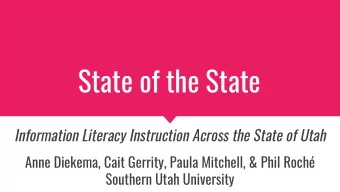 State of the State  Information Literacy Instruction Across the State of Utah  Anne Diekema, Cait