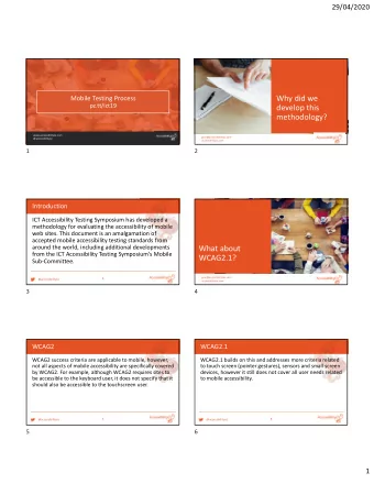 Why did we Mobile Testing Process  pz.tt/ict19 develop this  methodology?  www.accessibilityoz.com