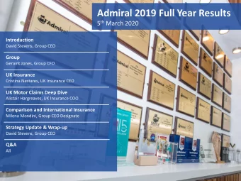 Admiral 2019 Full Year Results 5 th March 2020  Introduction  David Stevens, Group CEO  Group