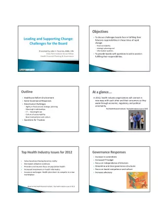 To discuss challenges boards face in fulfilling their fiduciary responsibilities in these times