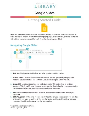Google Slides Getting Started Guide What is a Presentation? Presentation software is defined as