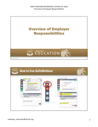 EDUCATION  50-348, 8/19/0  How to Use GoToWebinar  employer_education@strsoh.org  1  STATE TEACHERS