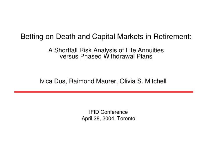 betting on death and capital markets in retirement