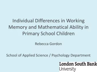 Primary School Children  Rebecca Gordon  School of Applied Science / Psychology Department  Why is