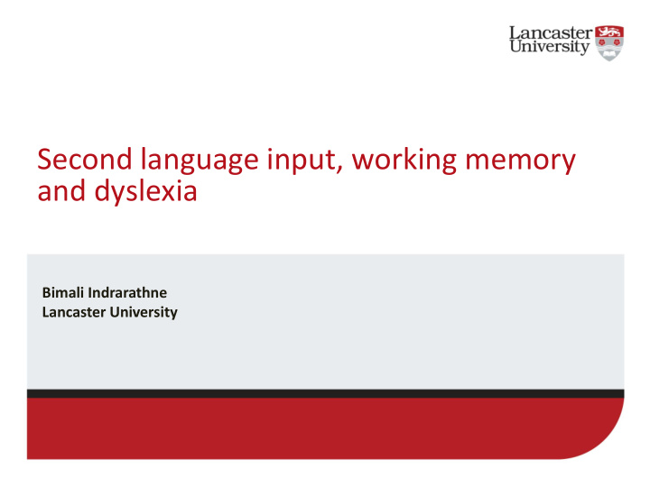 second language input working memory and dyslexia