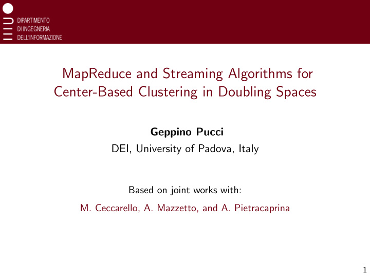 mapreduce and streaming algorithms for center based