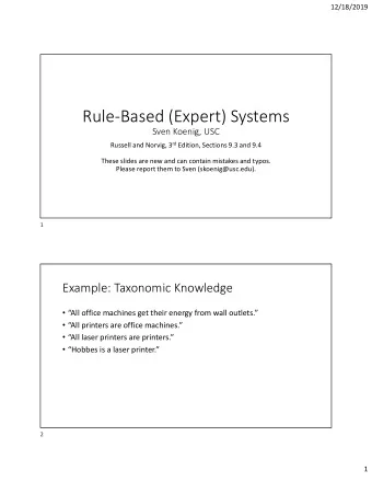 Rule-Based (Expert) Systems  Sven Koenig, USC Russell and Norvig, 3 rd Edition, Sections 9.3 and