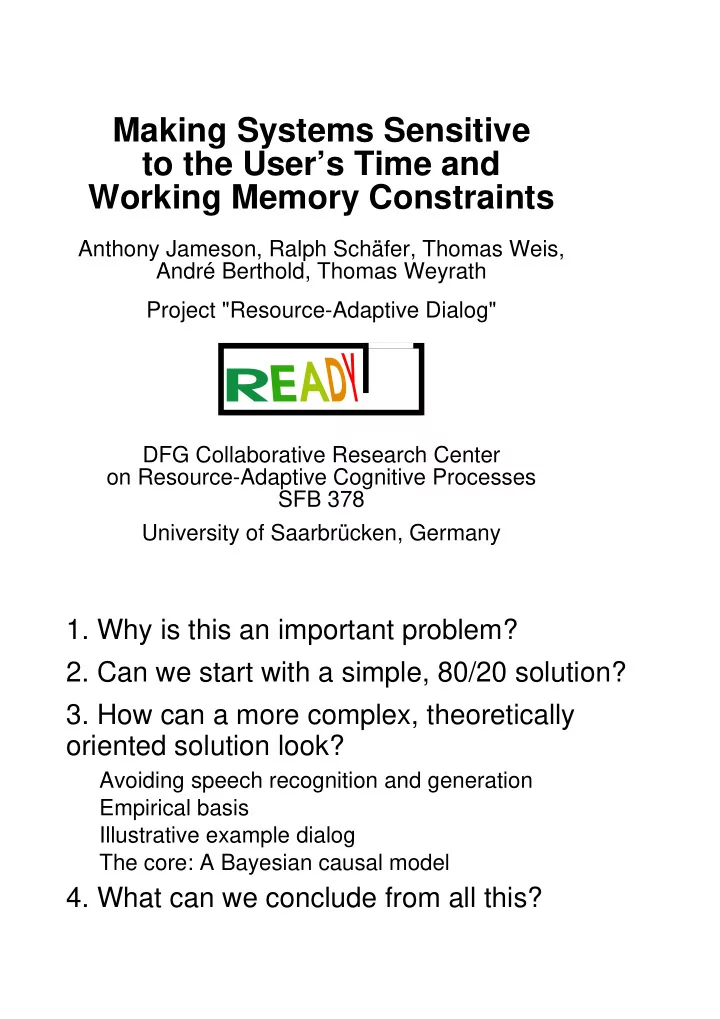 making systems sensitive to the user s time and working