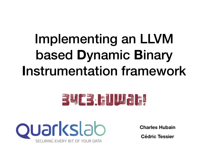 implementing an llvm based d ynamic b inary i