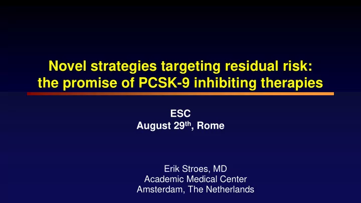 novel strategies targeting residual risk