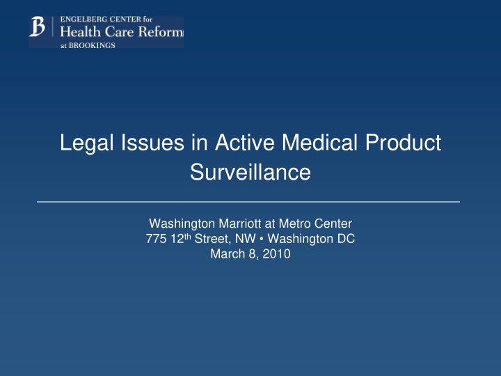 legal issues in active medical product surveillance