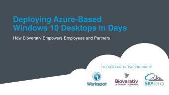 Deploying Azure-Based  Windows 10 Desktops in Days  How Bioverativ Empowers Employees and Partners