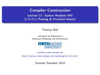 Compiler Construction  Lecture 11: Syntax Analysis VIII ( LALR (1) Parsing &amp; Practical Issues)