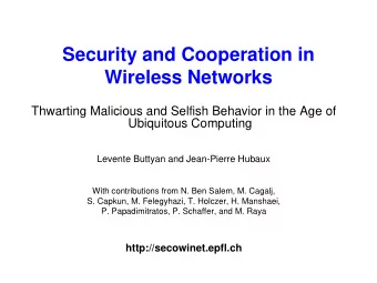 Security and Cooperation in  Wireless Networks  Thwarting Malicious and Selfish Behavior in the Age