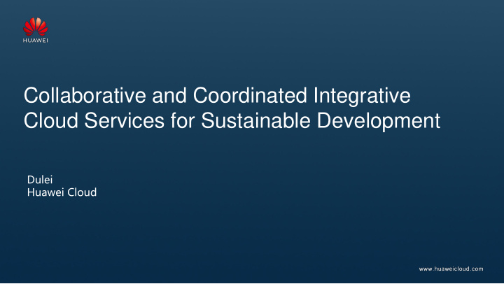 collaborative and coordinated integrative cloud services