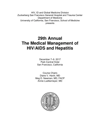 29th Annual  The Medical Management of HIV/AIDS and Hepatitis  December 79, 2017  Park Central